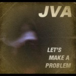 JVA-LetsMakeaProblem